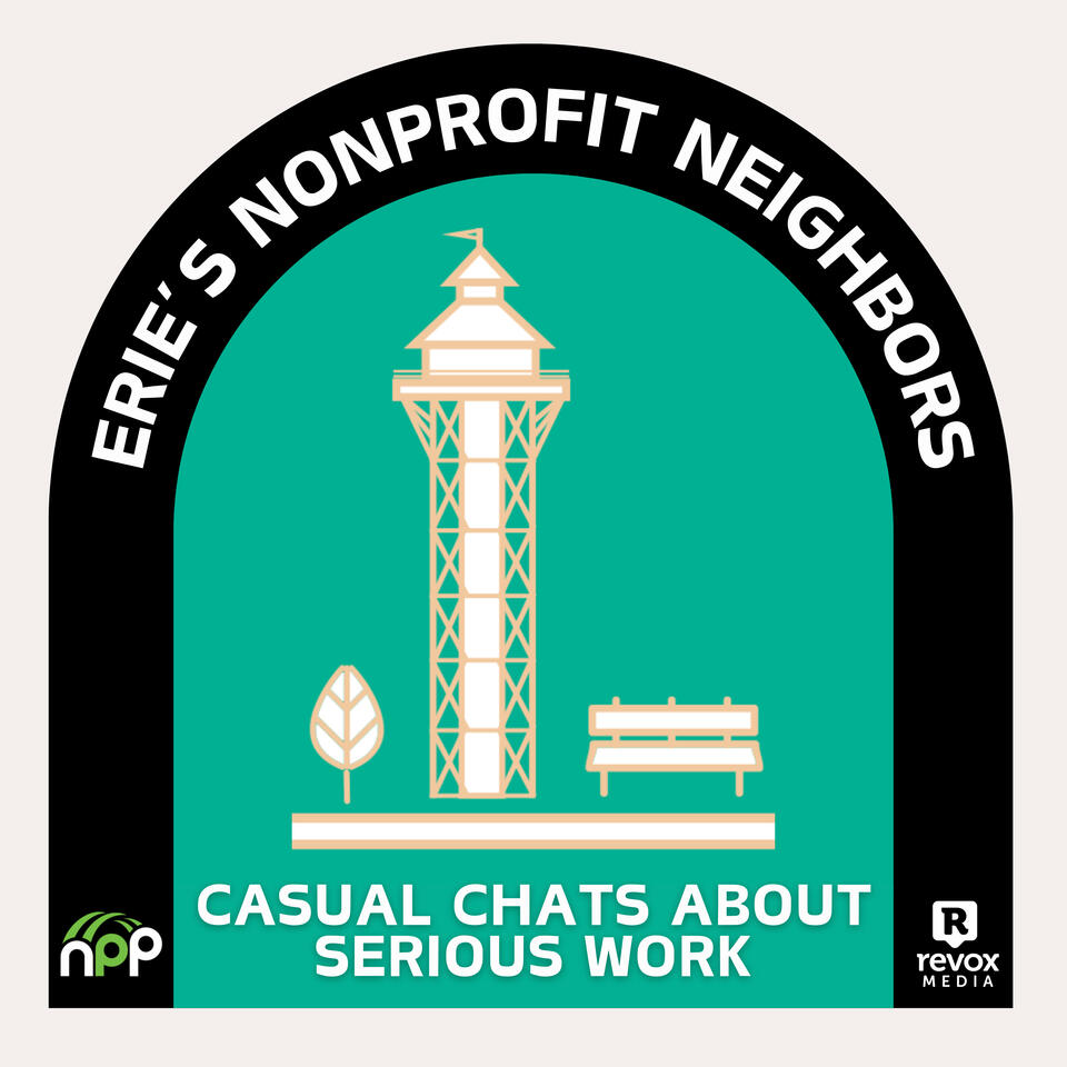 Erie's Nonprofit Neighbors: Casual Chats About Serious Work