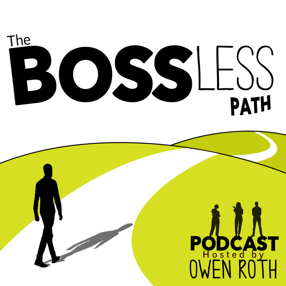 The Bossless Path Podcast