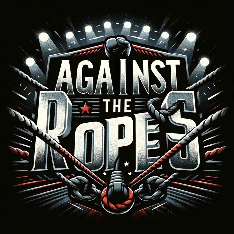 Against The Ropes