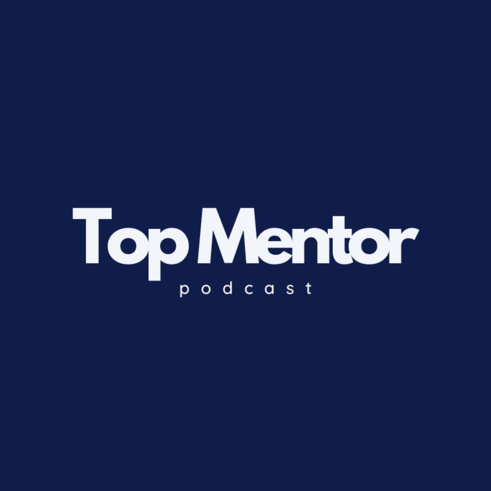 Top Mentor Podcast