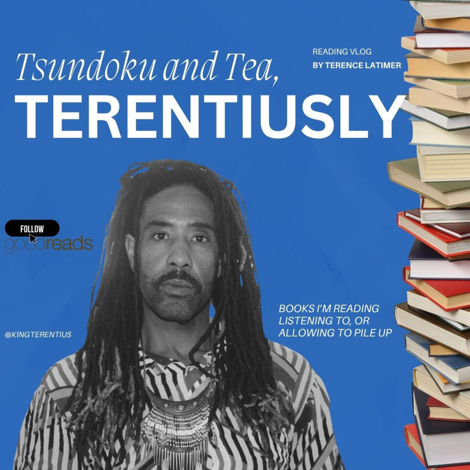 Tsundoku and Tea, Terentiusly