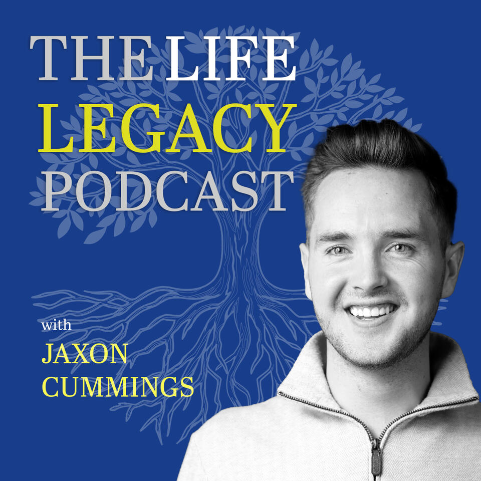 The Life Legacy Podcast