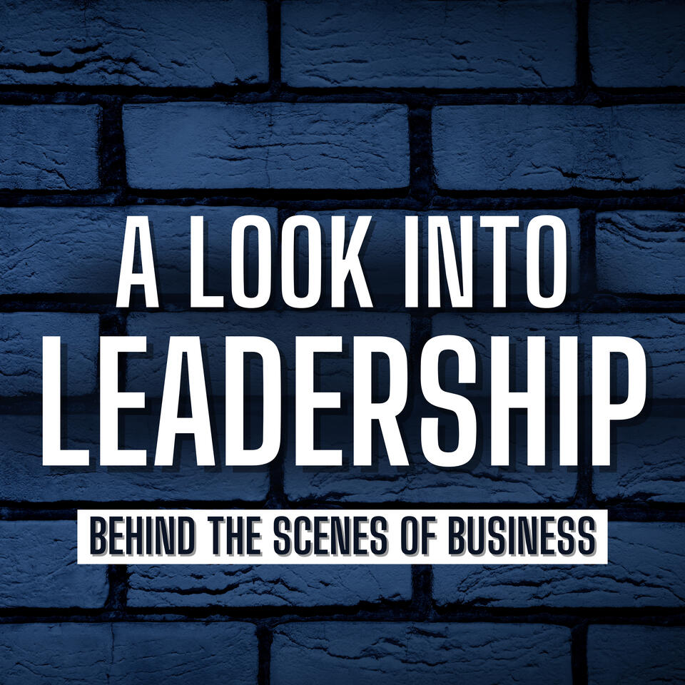 A Look Into Leadership