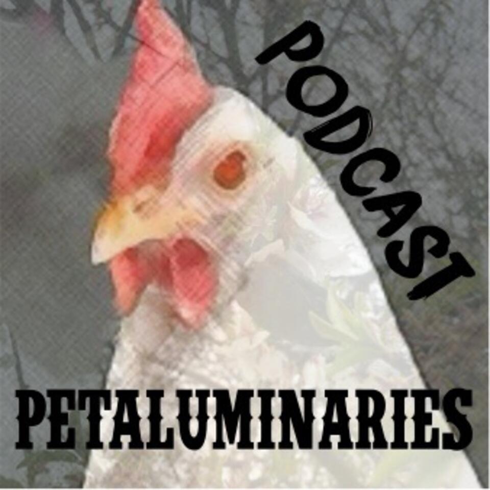 Petaluminaries Podcast