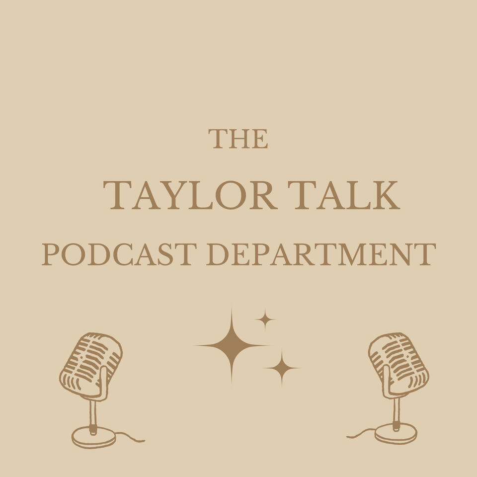 The Taylor Talk Podcast Department