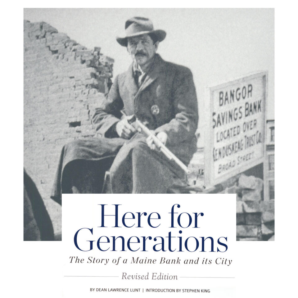 Here for Generations: The Story of a Maine Bank and its City