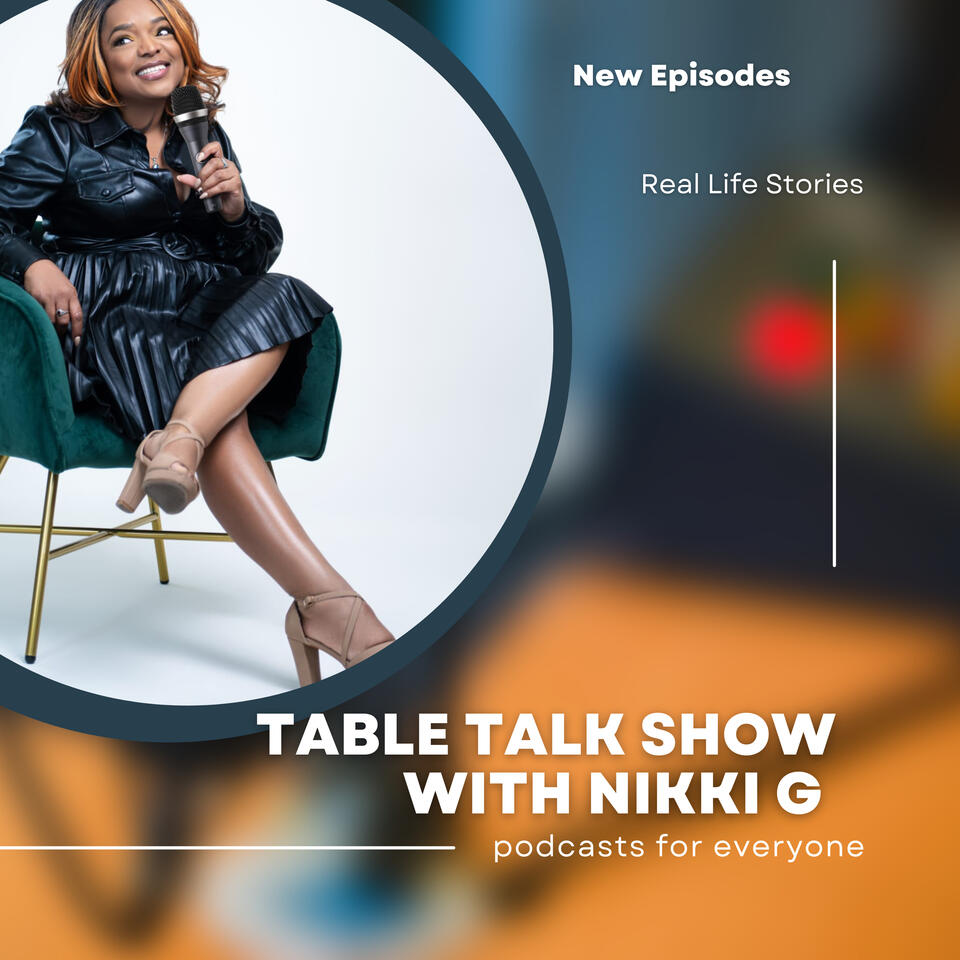 Table Talk Show With Nikki G