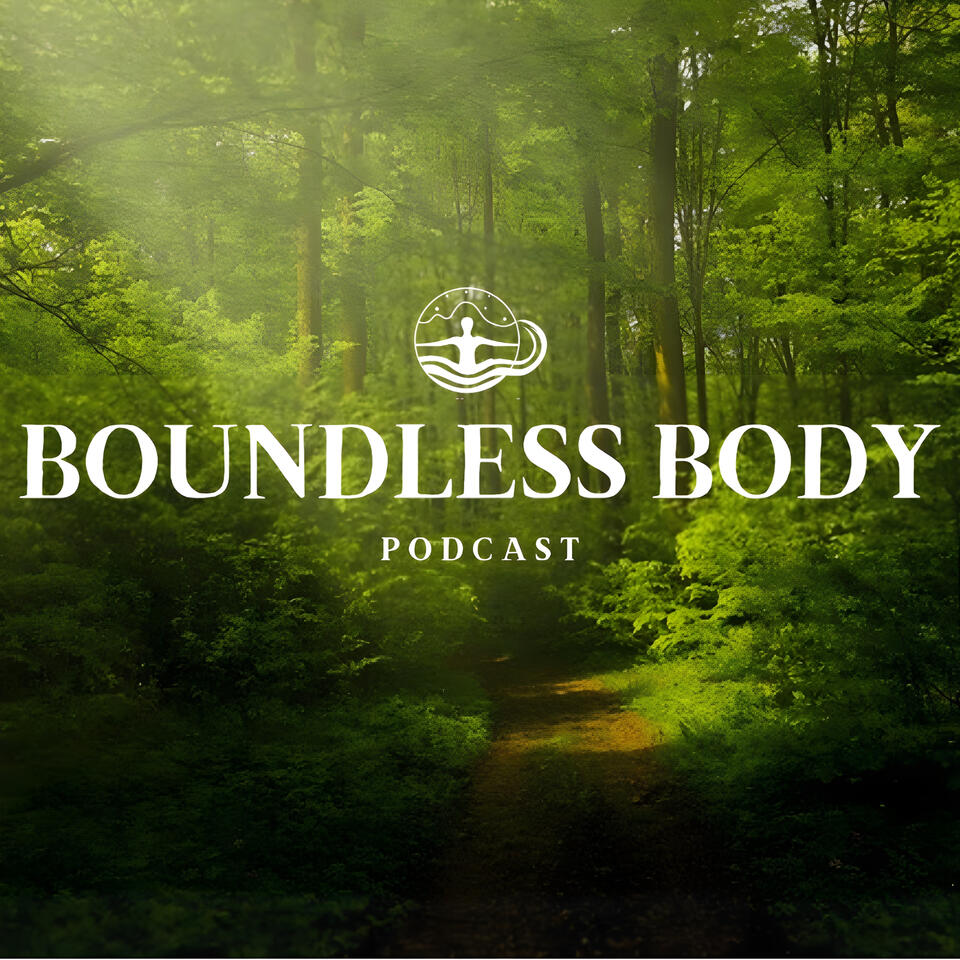 Boundless Body Podcast