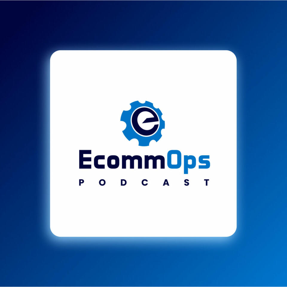 The EcommOps Podcast