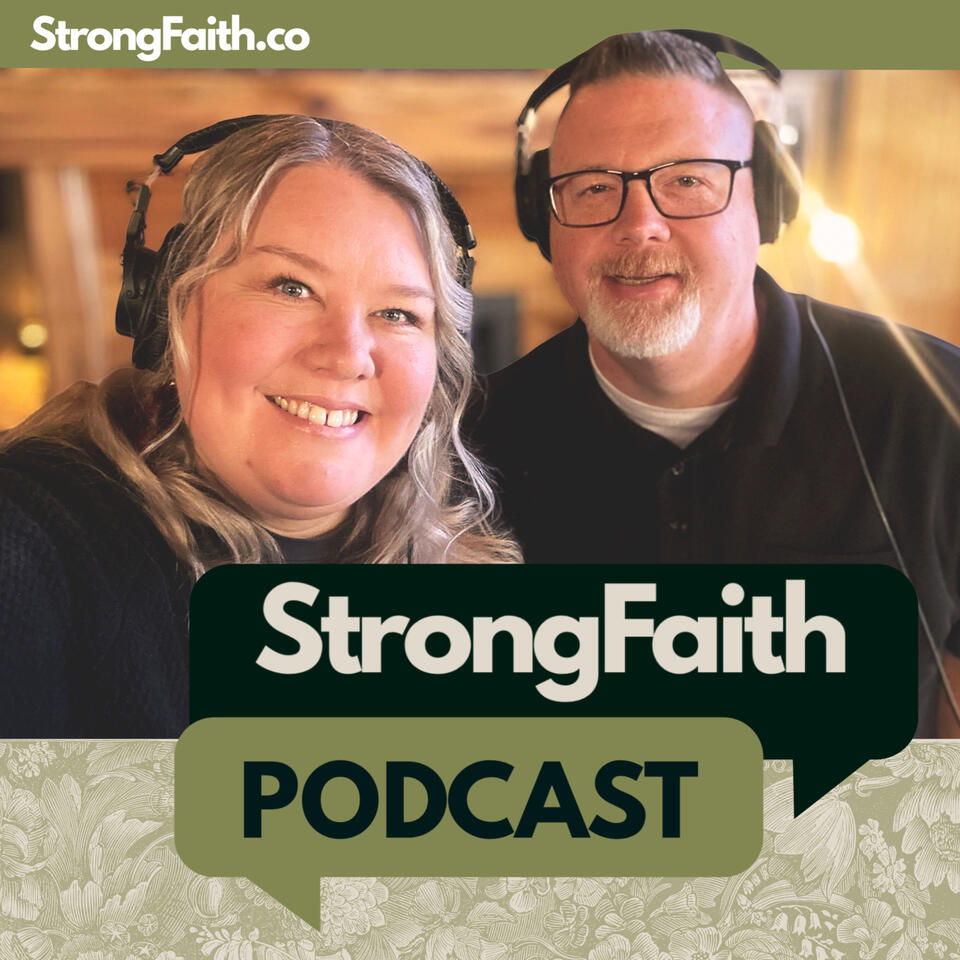 Strong Faith Podcast