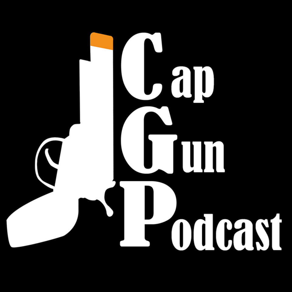 Cap Gun Podcast
