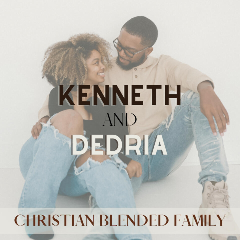 Kenneth & Dedria | Christian Blended Family