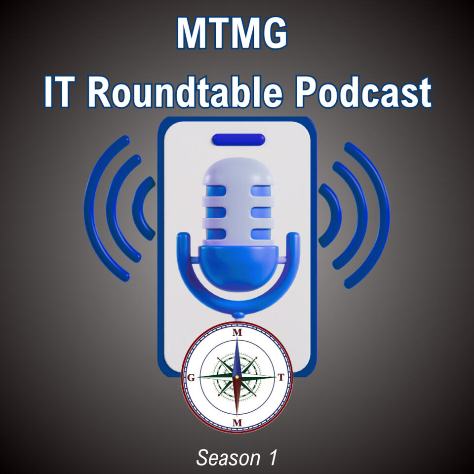 MTMG's IT Roundtable
