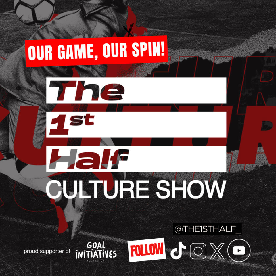 The 1st Half Culture Show