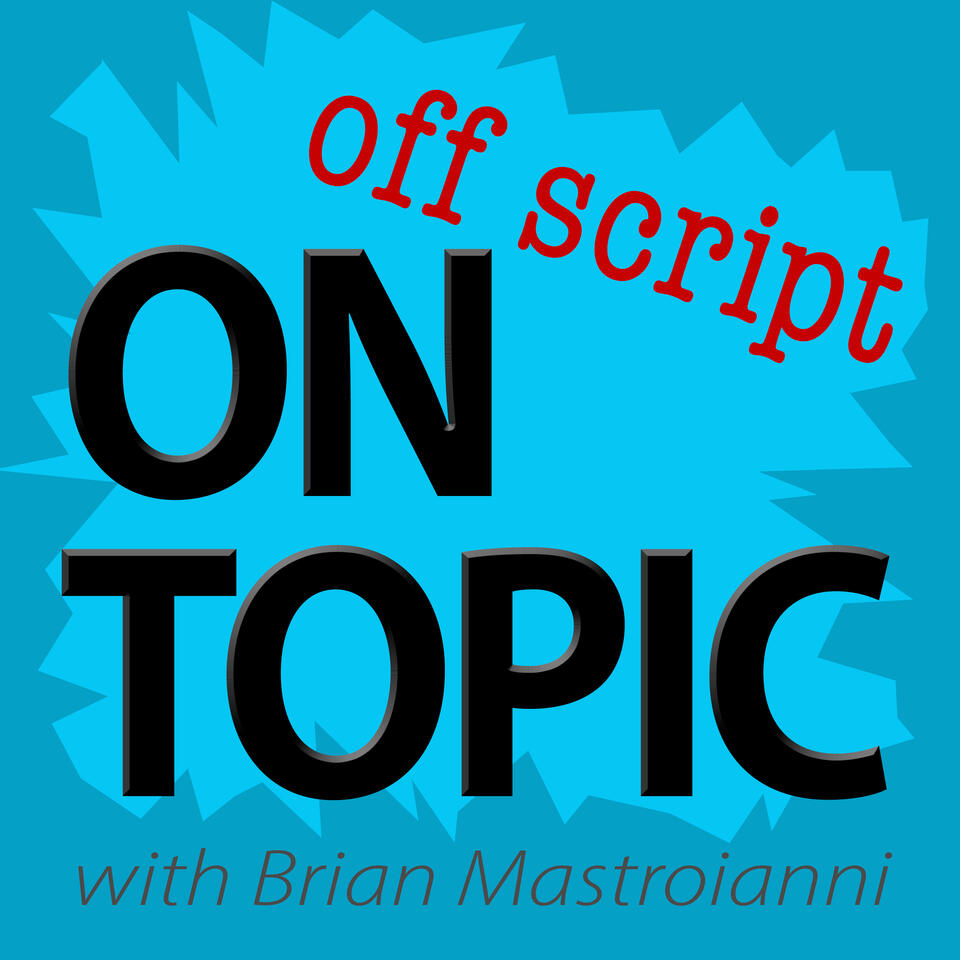 On Topic, Off Script