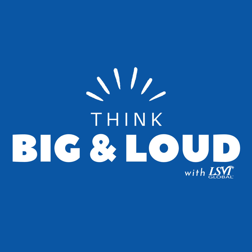 Think BIG and LOUD with LSVT Global