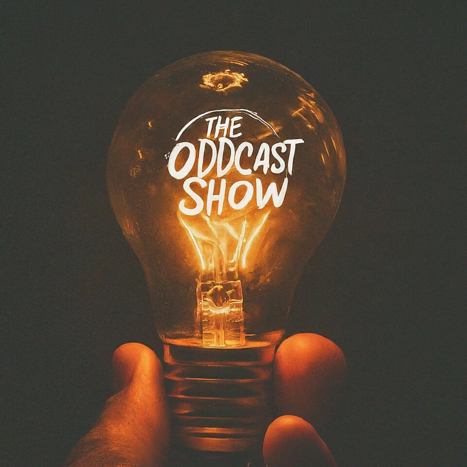 The Oddcast Show