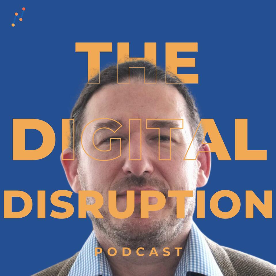 The Digital Disruption Podcast