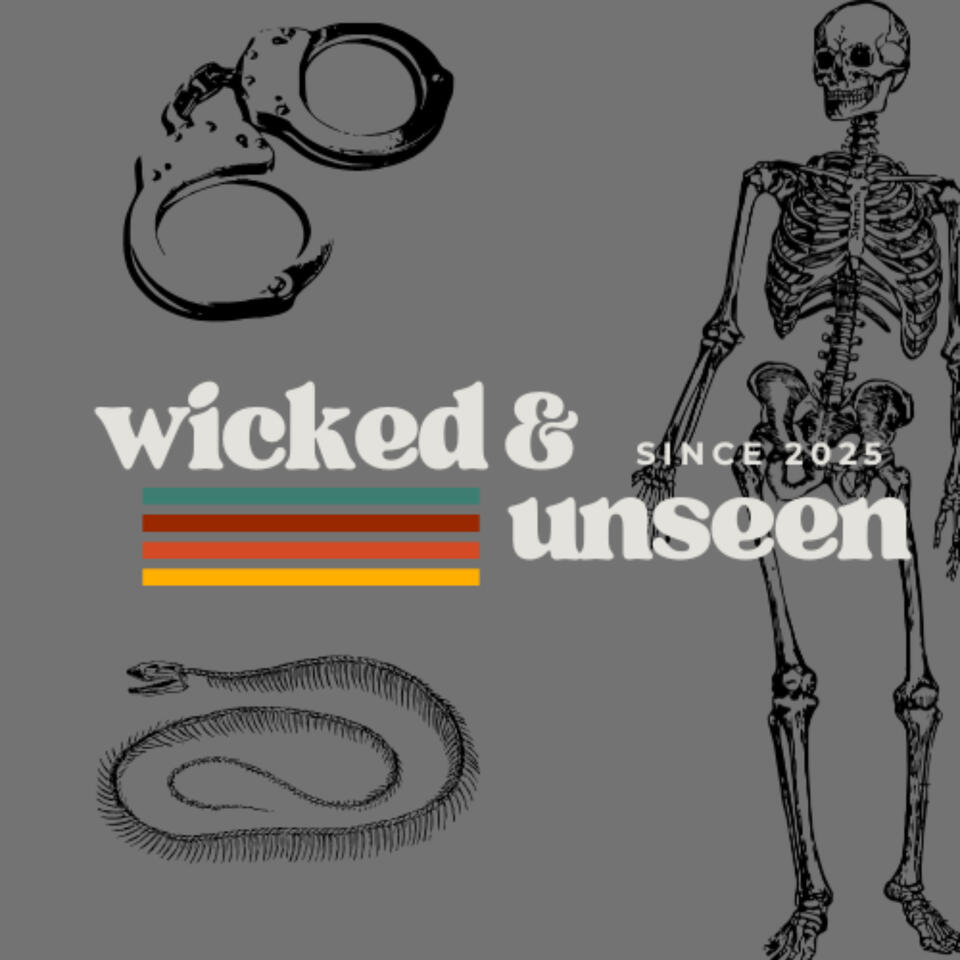 Wicked and Unseen