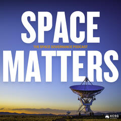 S2 Ep2. Securing Australia Through Space: Vinicius Geudes de Oliveira on Cybersecurity in Outer Space - Space Matters: The Space Governance Podcast