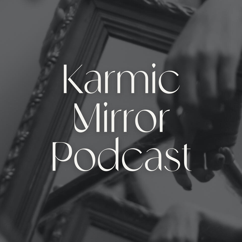 Karmic Mirror