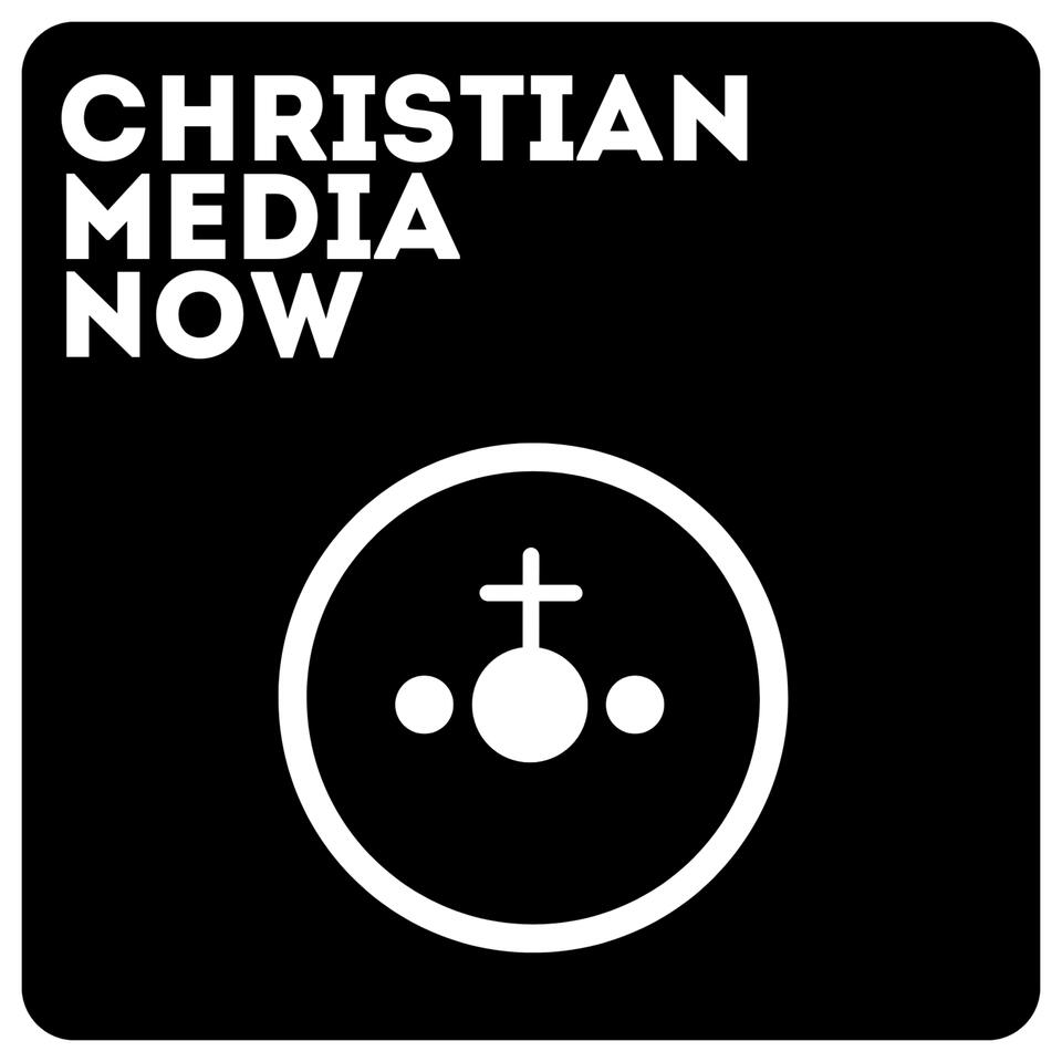 Christian Media Now