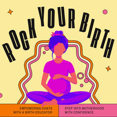 Rock Your Birth