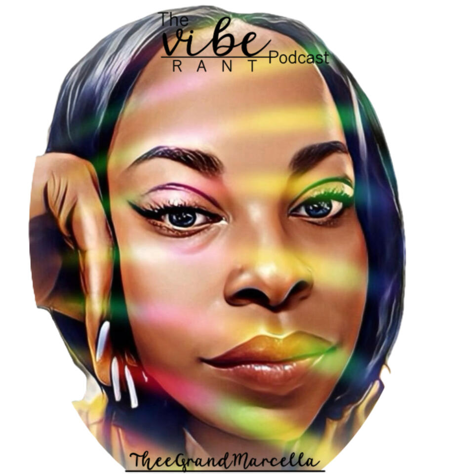 The Vibe Rant Podcast