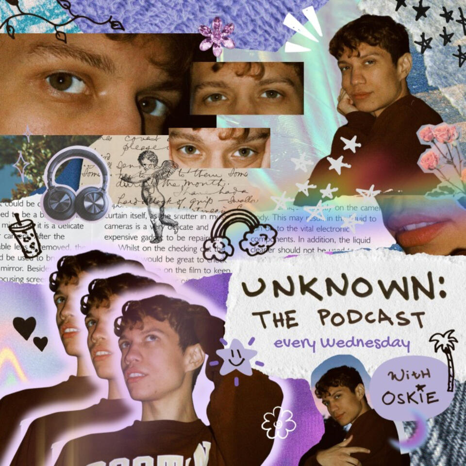Unknown: The Podcast with Oskie
