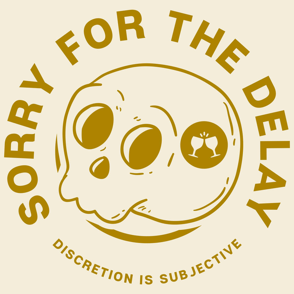Sorry For The Delay