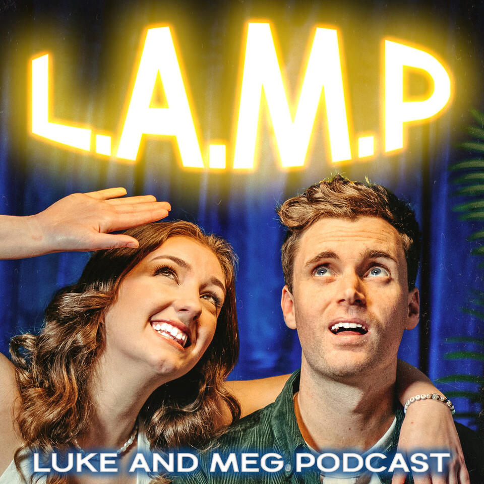 Luke And Meg Podcast
