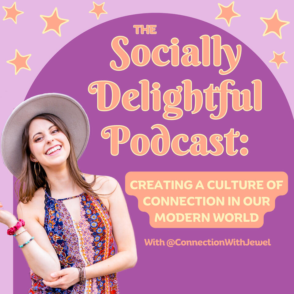 The Socially Delightful Podcast