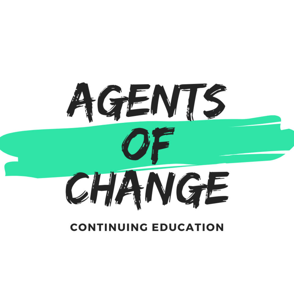 Continuing Education by Agents of Change