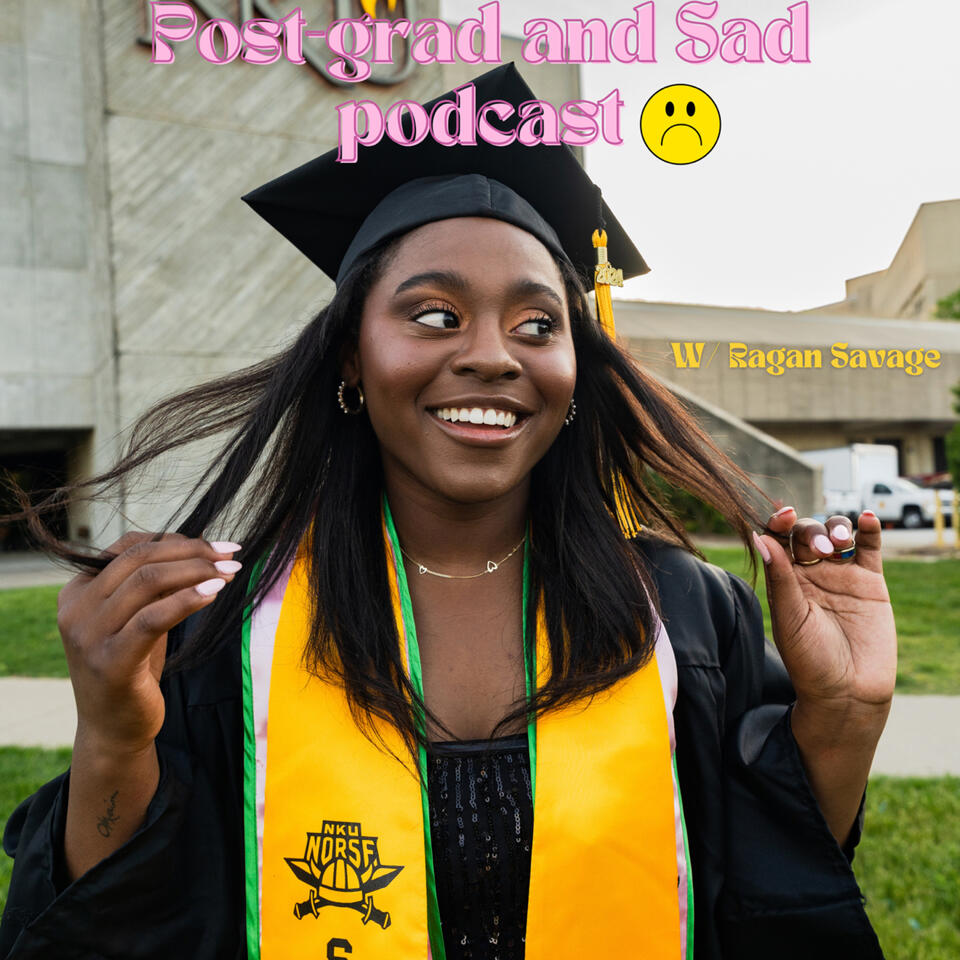 Post Grad and Sad
