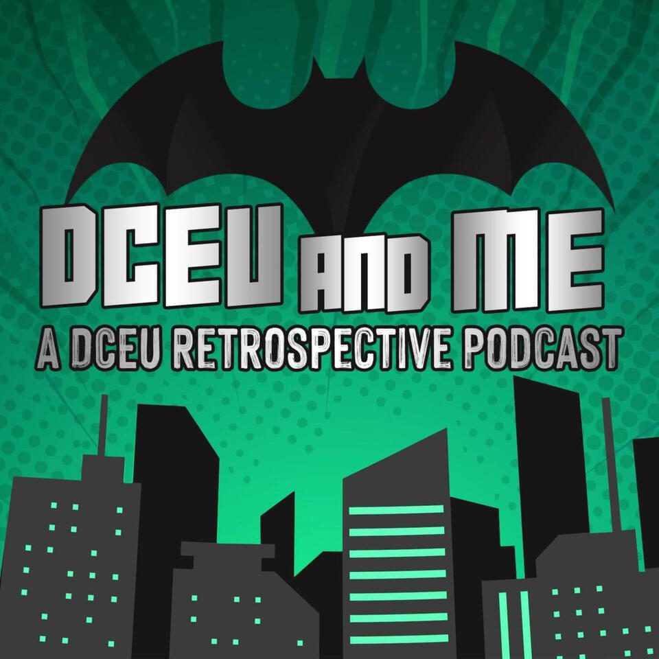 DCEU and Me