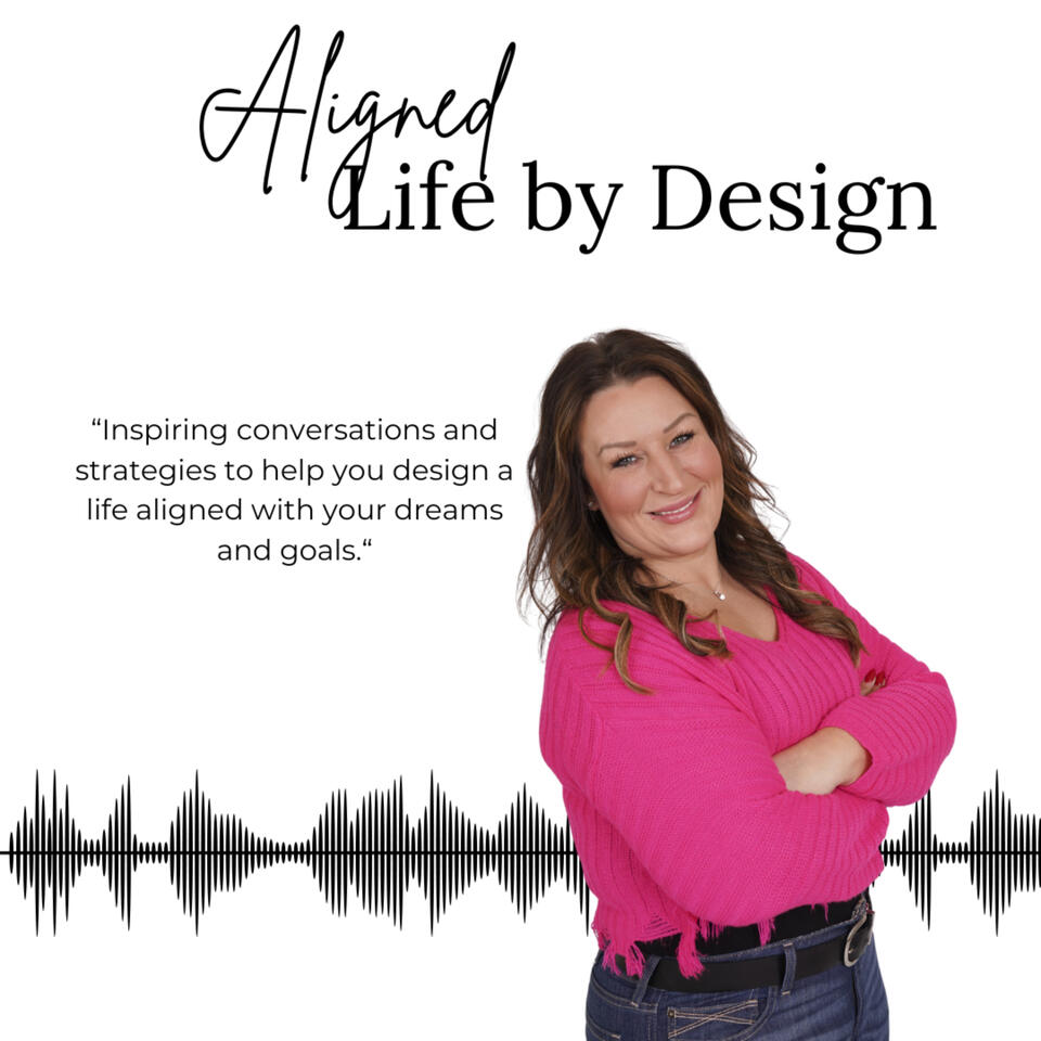Aligned Life By Design