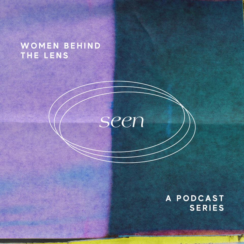 SEEN: Women Behind the Lens