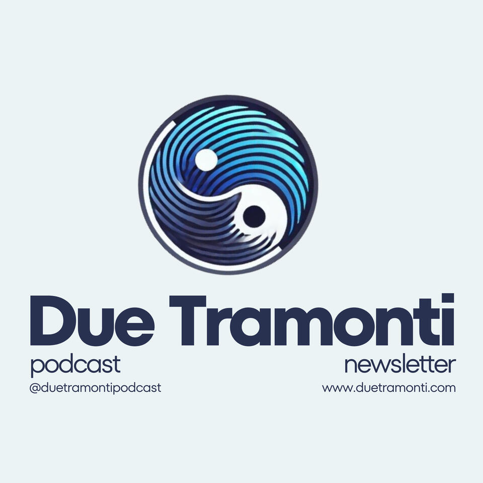 Due Tramonti Podcast