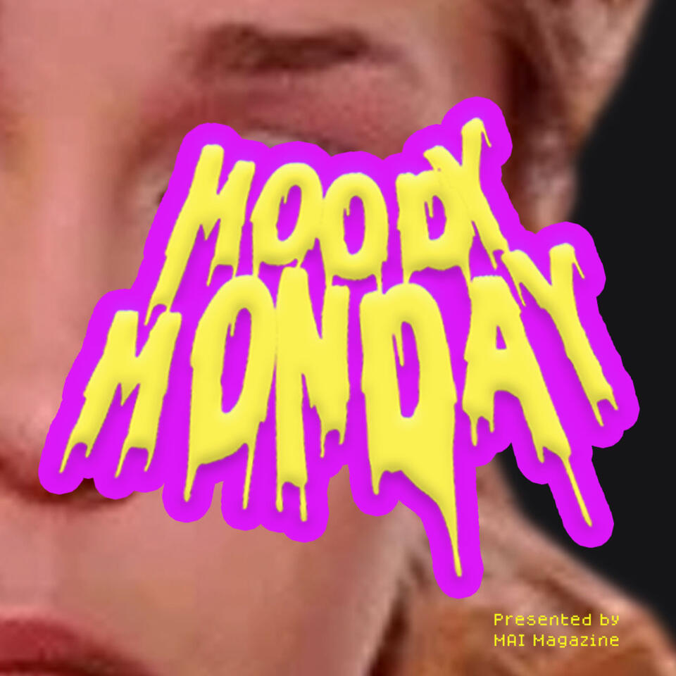 Moody Monday