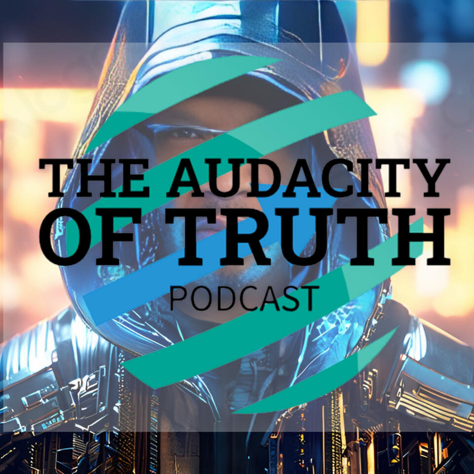 The Audacity of Truth