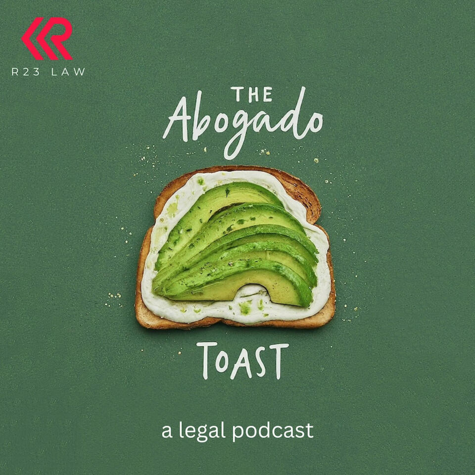 The Abogado Toast – a legal podcast from R23 Law