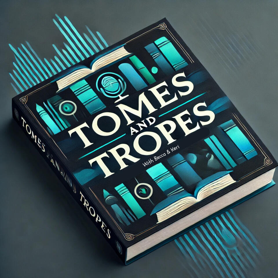 Tomes and Tropes Podcast