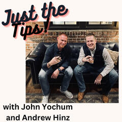 Just The Tips with John and Andrew