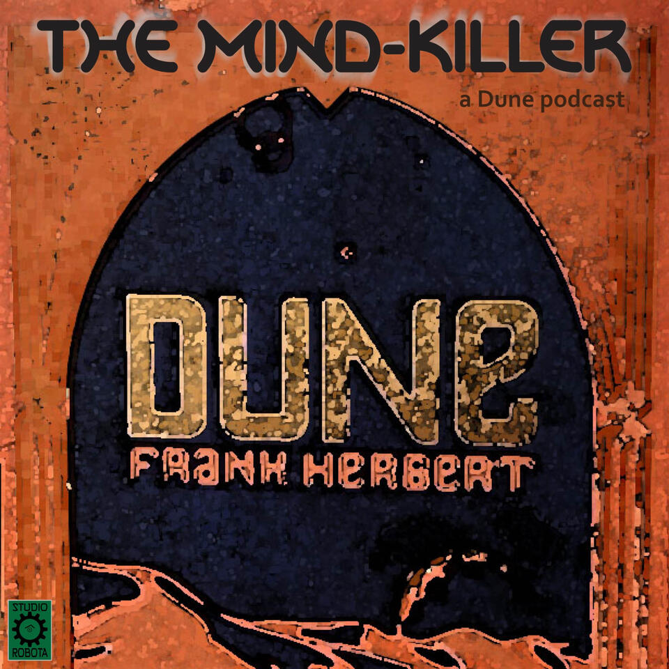 The Mind-Killer - A Dune Podcast