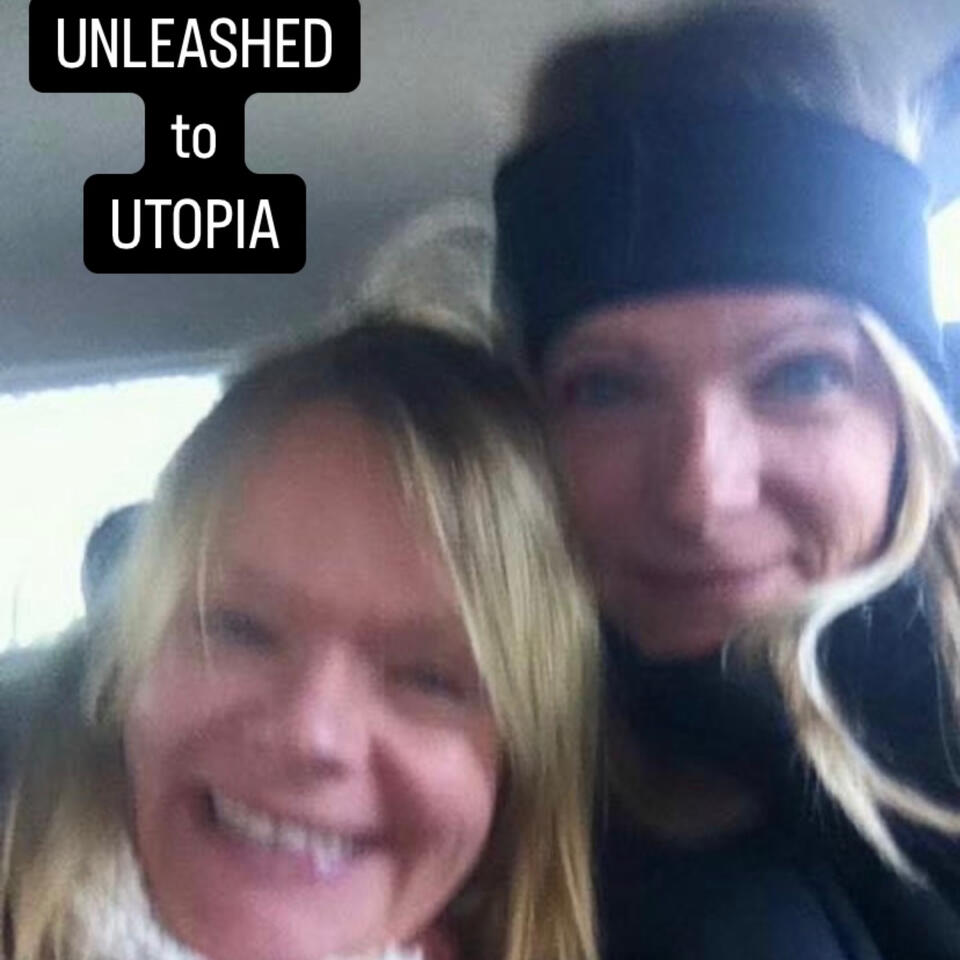 UNLEASHED to UTOPIA UN UNLEASHED to UTOPIA