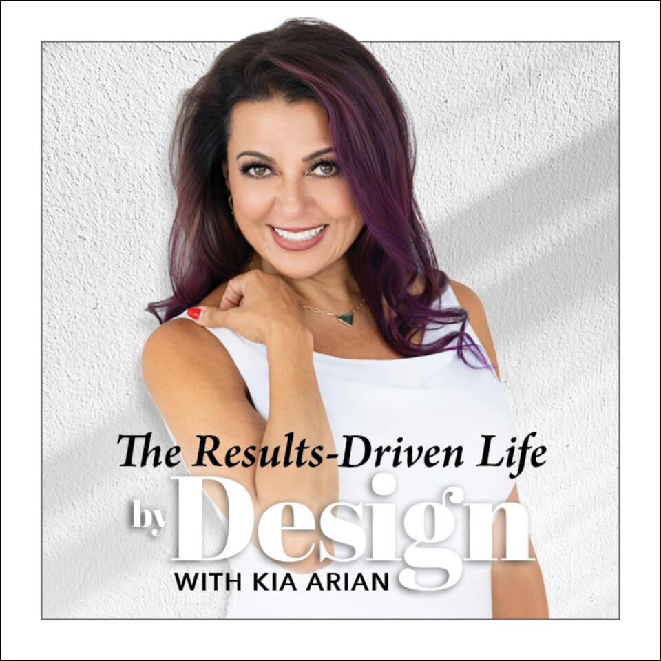 The Results-Driven Life by Design Podcast