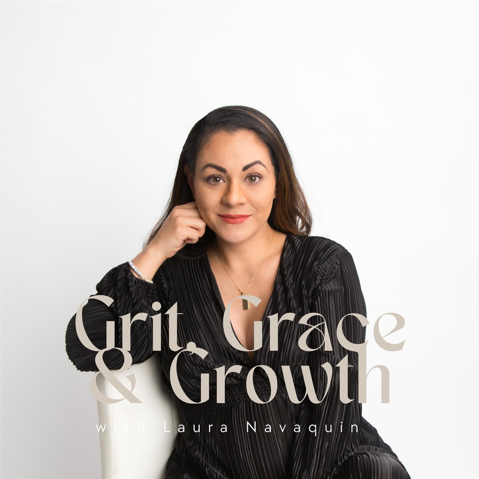 Grit, Grace & Growth: Real Estate, Entrepreneurship, Motherhood & Resilience