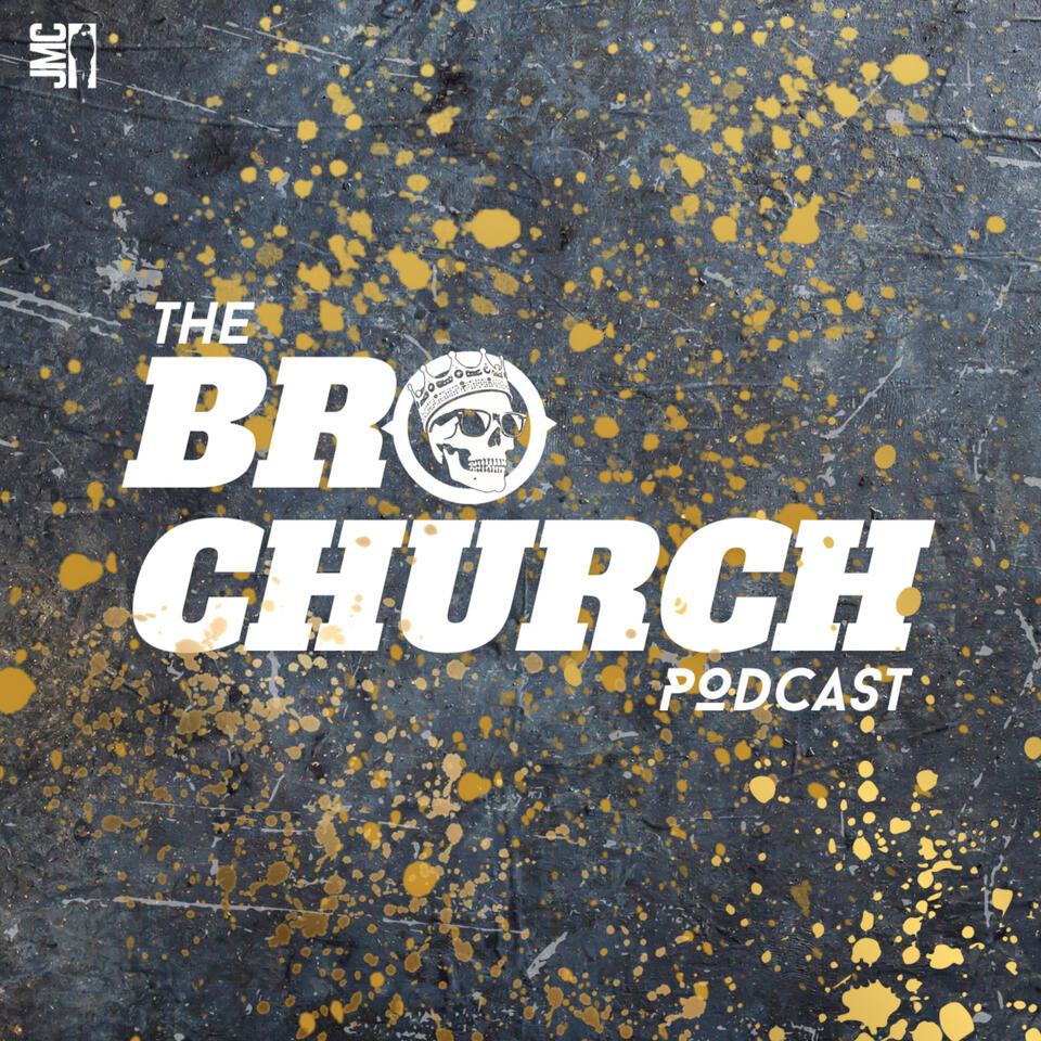 The Bro Church Podcast