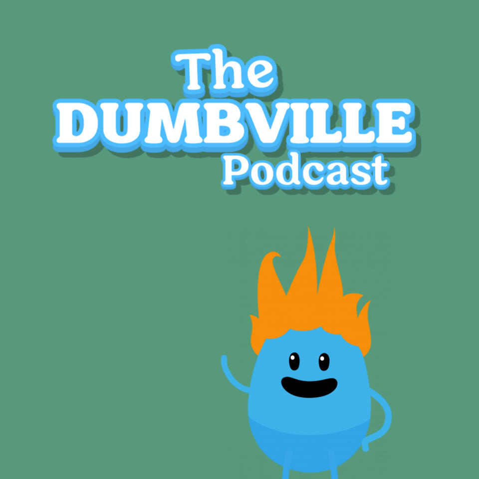 The Dumbville Podcast