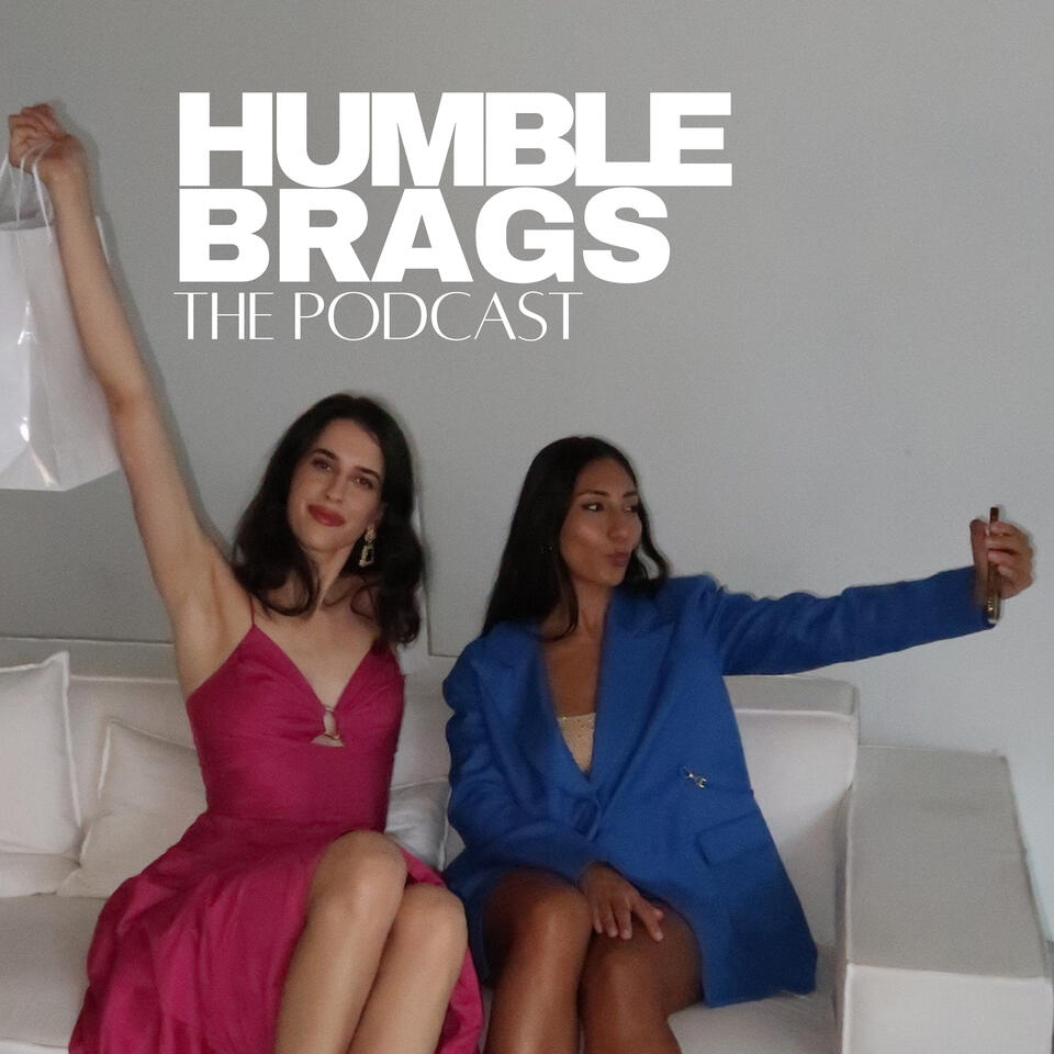 Humble Brags Podcast
